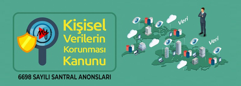 6698 KVKK Santral Anonsları