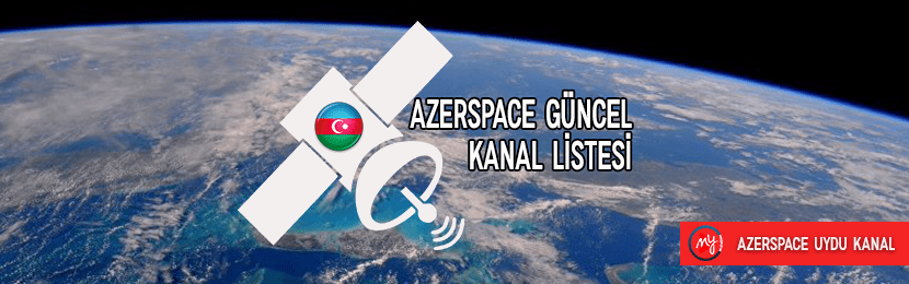 Azerspace 1 Uydusu Frekans Listesi | 2019 Güncel