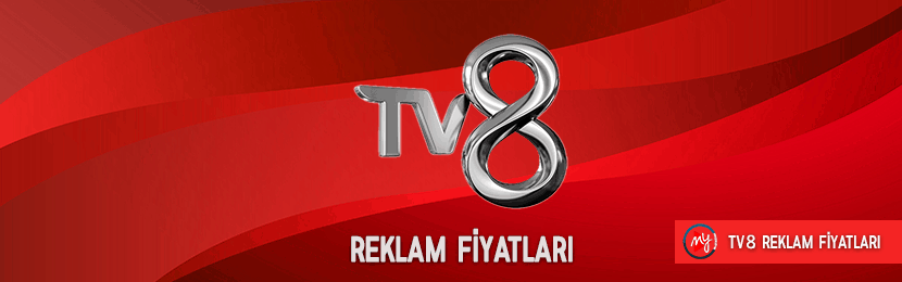 TV8 Reklam Fiyat Listesi (2018 Güncel)